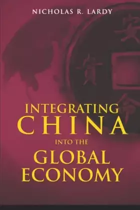 Couverture du produit · Integrating China into the Global Economy