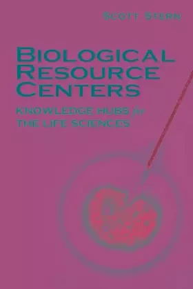 Couverture du produit · Biological Resource Centers: Knowledge Hubs for the Life Sciences
