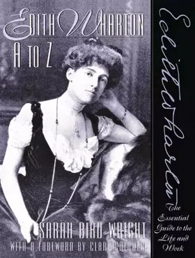 Couverture du produit · Edith Wharton A to Z: The Essential Guide to the Life and Work