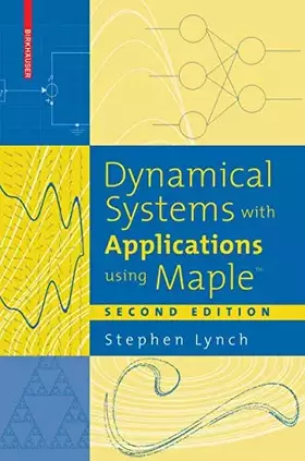 Couverture du produit · Dynamical Systems with Applications using Maple™