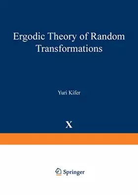 Couverture du produit · Ergodic Theory of Random Transformations