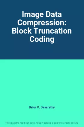 Couverture du produit · Image Data Compression: Block Truncation Coding