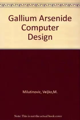 Couverture du produit · Tutorial: Gallium Arsenide Computer Design