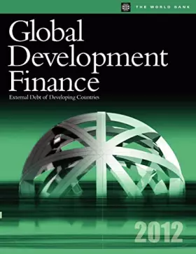 Couverture du produit · Global Development Finance 2012: External Debt of Developing Countries
