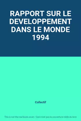 Couverture du produit · RAPPORT SUR LE DEVELOPPEMENT DANS LE MONDE 1994