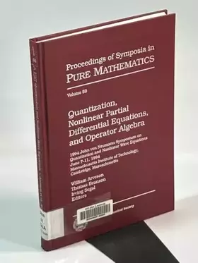 Couverture du produit · Quantization, Nonlinear Partial Differential Equations, and Operator Algebra: 1994 John Von Neumann Symposium on Quantization an