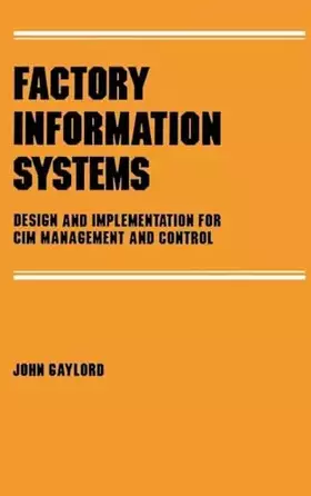 Couverture du produit · Factory Information Systems (Manufacturing Engineering and Materials Processing)