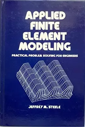Couverture du produit · Applied Finite Element Modeling (Mechanical Engineering)