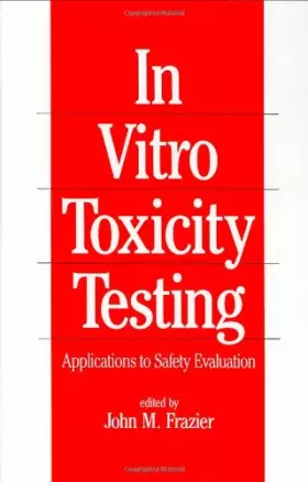 Couverture du produit · In-Vitro Toxicity Testing: Applications to Safety Evaluation