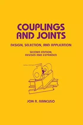 Couverture du produit · Couplings and Joints: Design, Selection & Application (Mechanical Engineering)