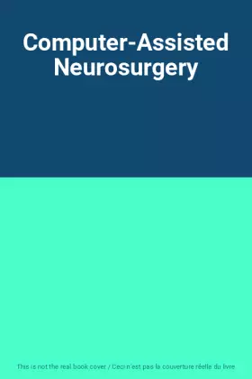 Couverture du produit · Computer-Assisted Neurosurgery