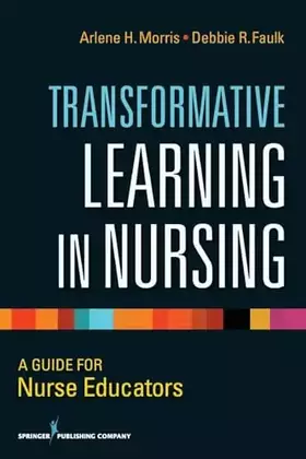 Couverture du produit · Transformative Learning in Nursing: A Guide for Nurse Educators