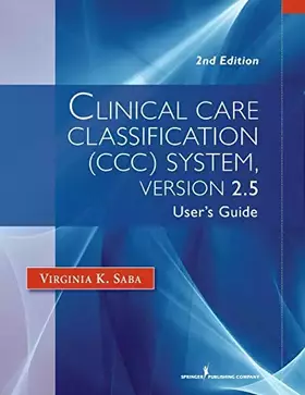 Couverture du produit · Clinical Care Classification (CCC) System (Version 2.5): User's Guide