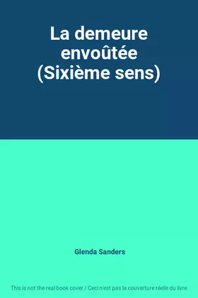 Couverture du produit · La demeure envoûtée (Sixième sens)