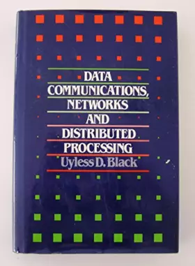 Couverture du produit · Data Communications, Networks and Distributed Processing