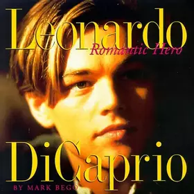 Couverture du produit · Leonardo Dicaprio: Romantic Hero