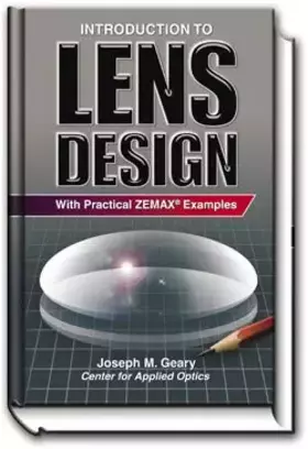 Couverture du produit · Introduction to Lens Design: With Practical Zemax Examples