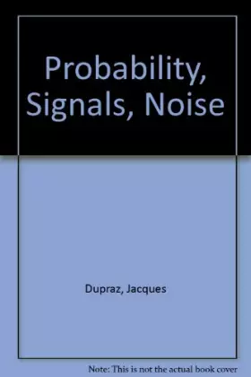 Couverture du produit · Probability, Signals, Noise