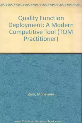 Couverture du produit · Quality Function Deployment: A modern competitive tool (TQM practitioner series)