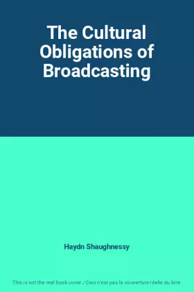 Couverture du produit · The Cultural Obligations of Broadcasting