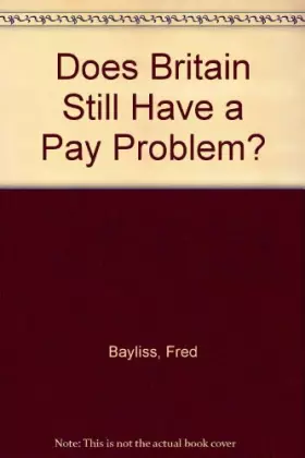 Couverture du produit · Does Britain Still Have a Pay Problem?