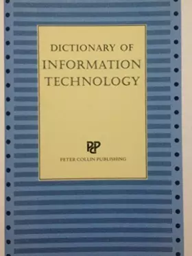 Couverture du produit · Dictionary of Information Technology
