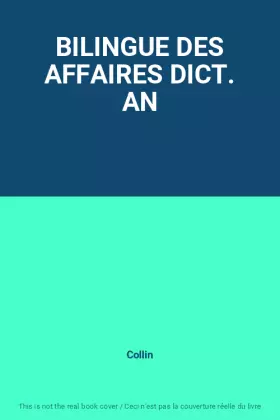 Couverture du produit · BILINGUE DES AFFAIRES DICT. AN