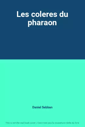 Couverture du produit · Les coleres du pharaon