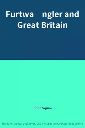 Couverture du produit · Furtwängler and Great Britain