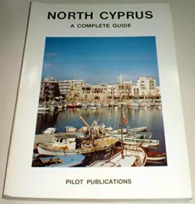 Couverture du produit · North Cyprus: A Complete Guide