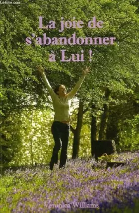 Couverture du produit · La joie de s'abandonner à lui