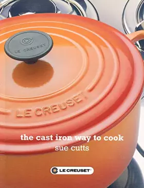 Couverture du produit · The Cast Iron Way to Cook