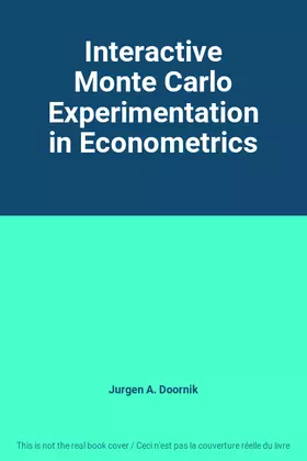 Couverture du produit · Interactive Monte Carlo Experimentation in Econometrics