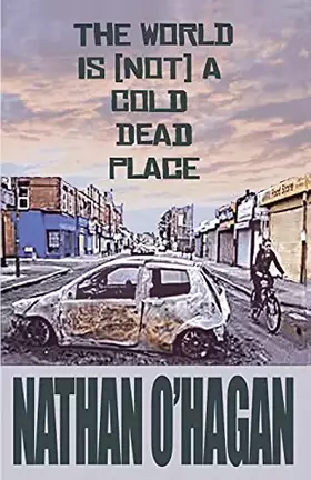 Couverture du produit · The World Is {Not} A Cold, Dead Place