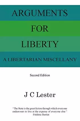 Couverture du produit · Arguments for Liberty: A Libertarian Miscellany