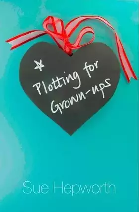 Couverture du produit · Plotting for Grown-ups