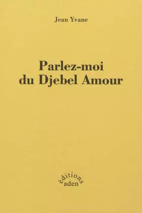 Couverture du produit · Parlez-moi du Djebel Amour