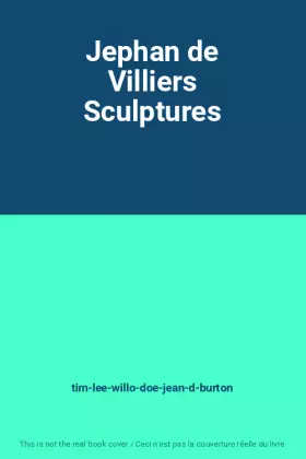 Couverture du produit · Jephan de Villiers Sculptures