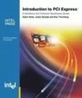 Couverture du produit · Introduction to PCI Express: A Hardware and Software Developer's Guide