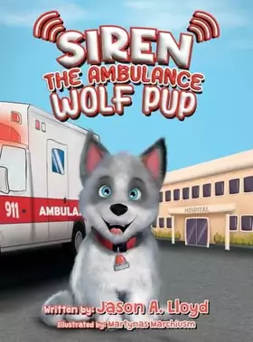 Couverture du produit · Siren the Ambulance Wolf Pup