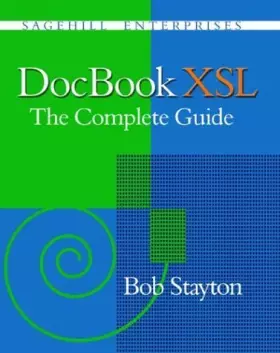Couverture du produit · DocBook Xsl: The Complete Guide