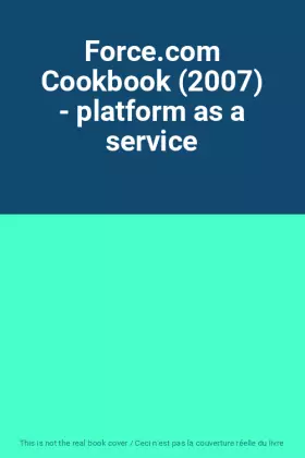 Couverture du produit · Force.com Cookbook (2007) - platform as a service