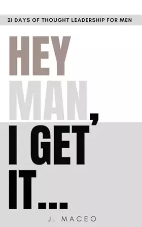 Couverture du produit · Hey Man I Get It