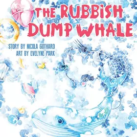 Couverture du produit · The Rubbish Dump Whale