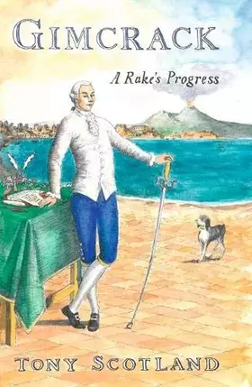 Couverture du produit · Gimcrack: A Rake's Progress.