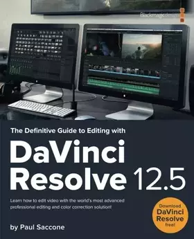 Couverture du produit · The Definitive Guide to Editing with DaVinci Resolve 12.5 (Blackmagic Design Learning Series)