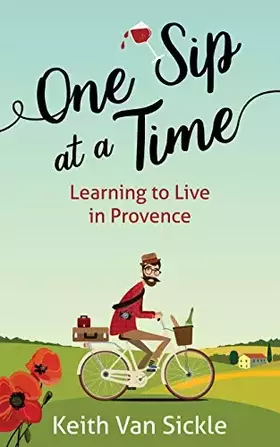 Couverture du produit · One Sip at a Time: Learning to Live in Provence