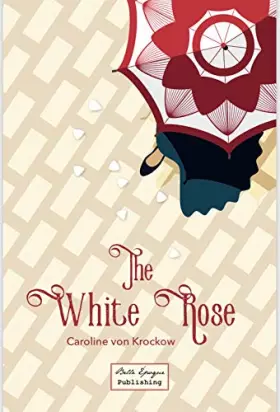 Couverture du produit · The White Rose