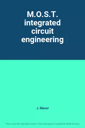Couverture du produit · M.O.S.T. integrated circuit engineering
