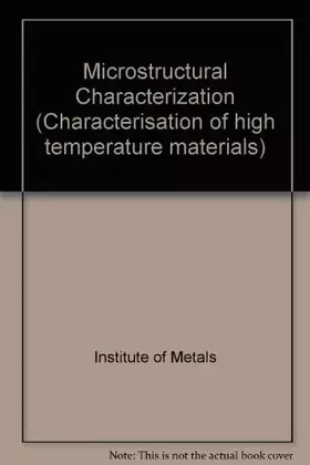 Couverture du produit · B0443 Characterisation of high temperature materials-Microstructural Characterisation (matsci)